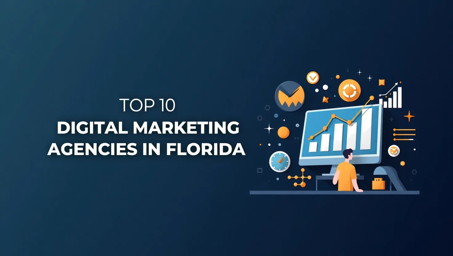 Top 10 Digital Marketing Agencies in Florida