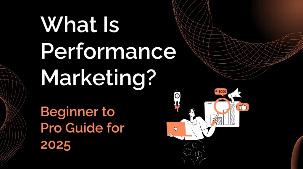 What Is Performance Marketing